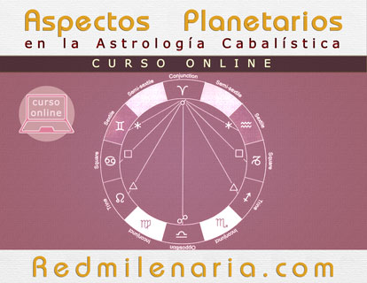 Curso Aspectos Planetarios en la Astrología Cabalística Curso Aspectos Planetarios en la Astrología Cabalística