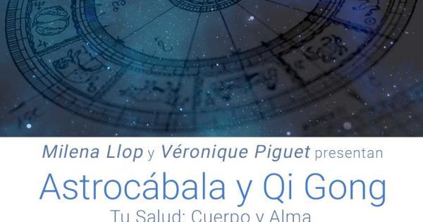 1. Tu Salud, Cuerpo y Alma. Ciclo talleres Astrología Cabalística y Qi Gong